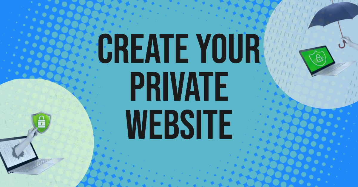 Create a private website