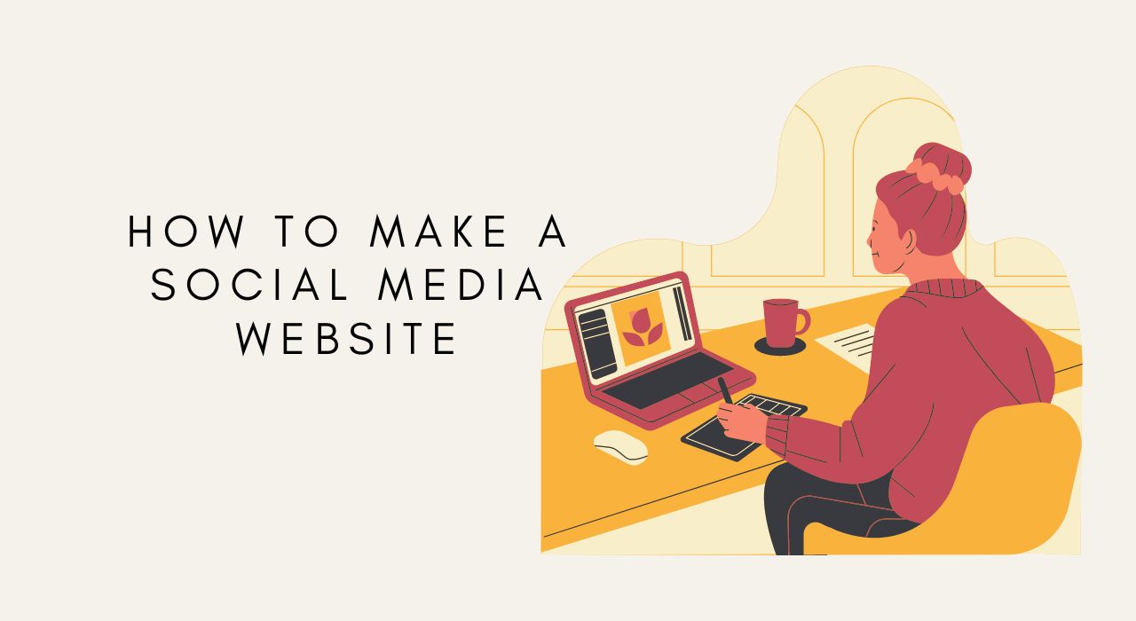 Final: How To Make A Social Media Website