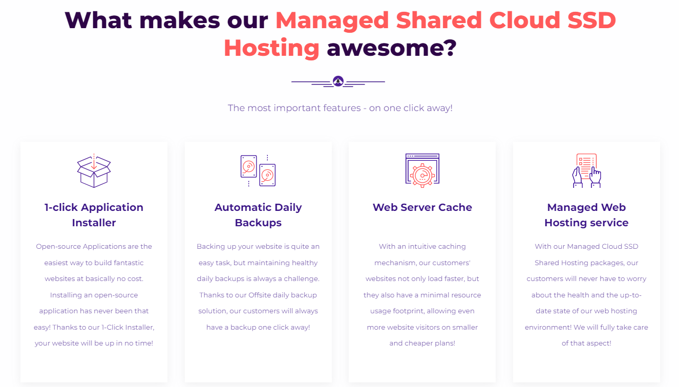 With HostArmada, users get a one-click app installer, automatic daily backups, web server cache, and much more.