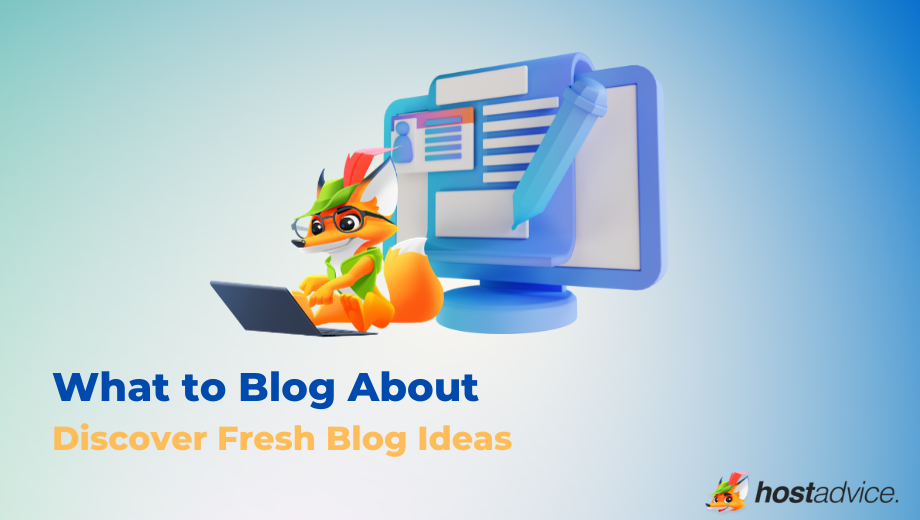 What to Blog About: Discover Fresh Blog Ideas - blog image