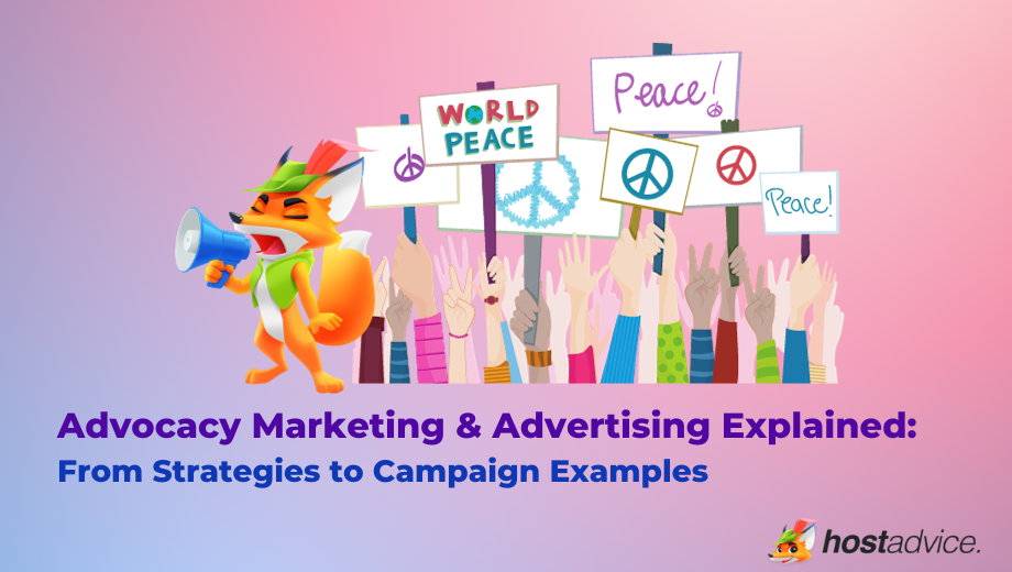 Advocacy Marketing & Advertising Explained From Strategies to Campaign Examples