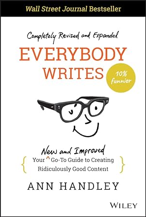 Everybody Writes by Ann Handley