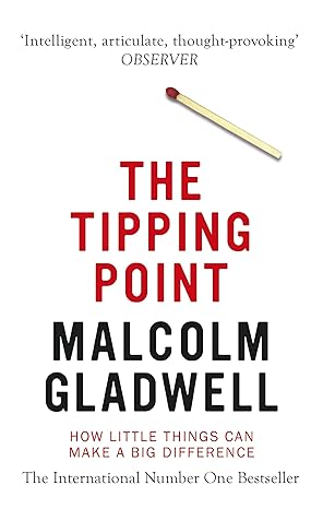 The Tipping Point by Malcolm Gladwell