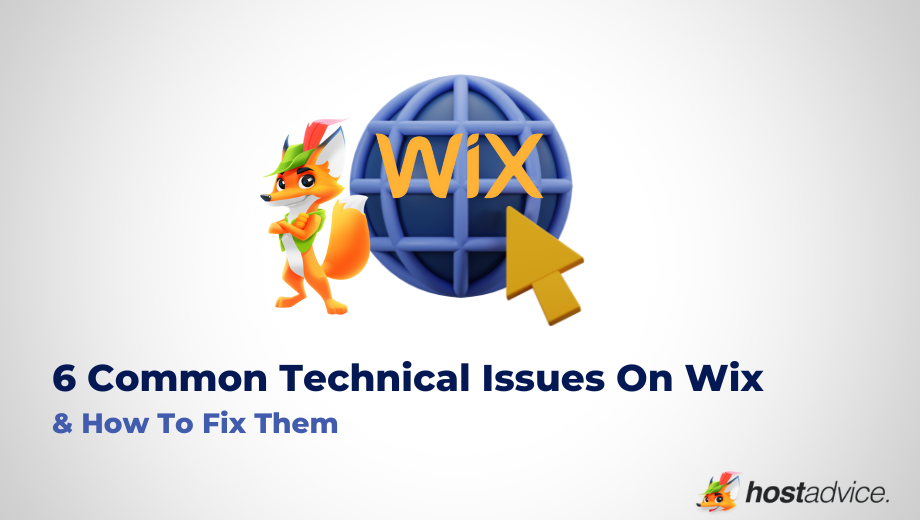 6 Common Technical Issues On Wix & How To Fix Them