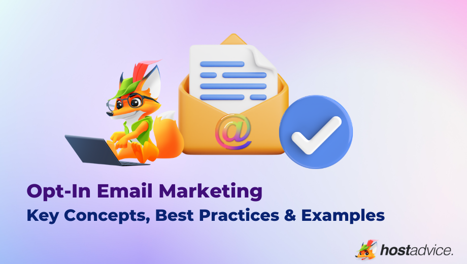 Opt-In Email Marketing Key Concepts, Best Practices & Examples