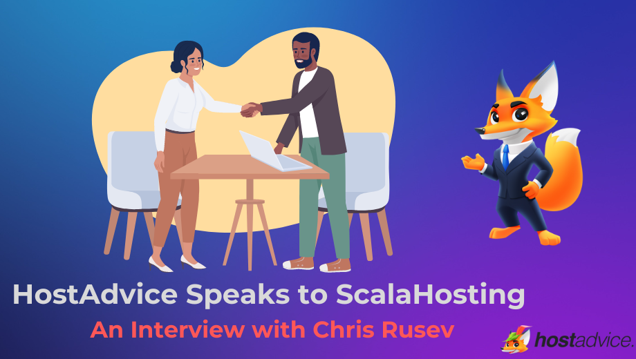 HostAdvice Speaks to ScalaHosting: An Interview with Chris Rusev